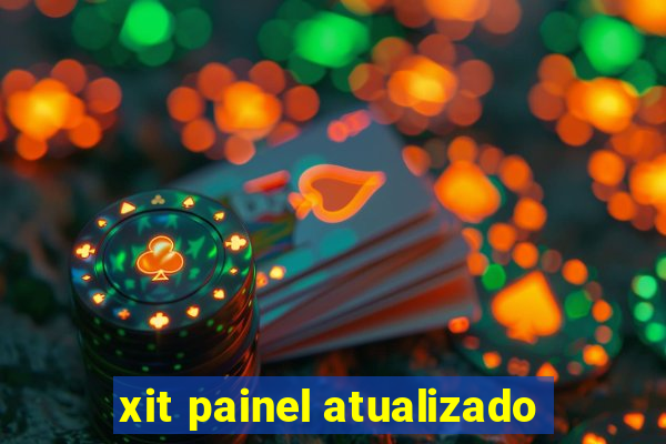 xit painel atualizado